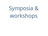 Symposia and workshops